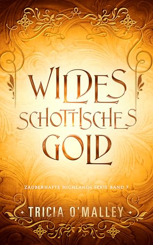 Wildes schottisches Gold