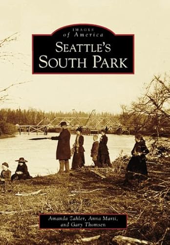 Seattle's South Park (Images of America: Washington)