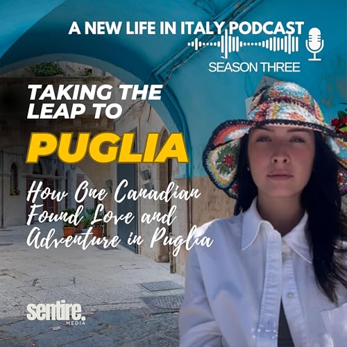 Taking the Leap: How One Canadian Found Love and Adventure in Puglia