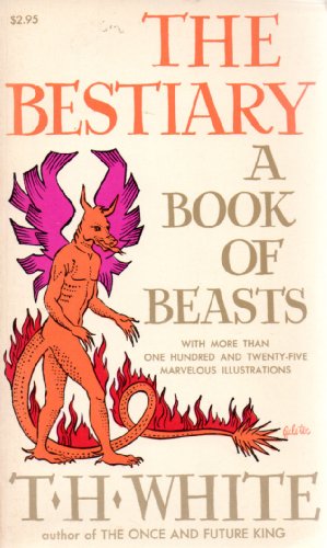 The Bestiary: A Book of Beasts (Illustrated)