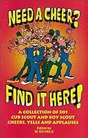 Need a cheer?  Find it Here!  a Collection of 501 Cub Scout and boy Scout Cheers B001BJMS0E Book Cover
