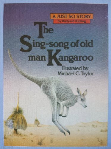The Sing-Song of Old Man Kangaroo (Just So Stor... 0872260739 Book Cover