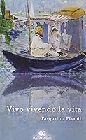 Vivo vivendo la vita 8889841176 Book Cover