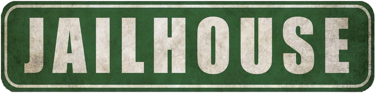 Jailhouse Sign Rustic Metal Street Sign Door Name Plate Plaque - For Office,Garage,Garden And Man Cave,Coffee Station Decor,4x16 Inch