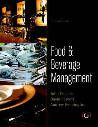 Food and Beverage Management: For the Hospitality, Tourism and Event Industries