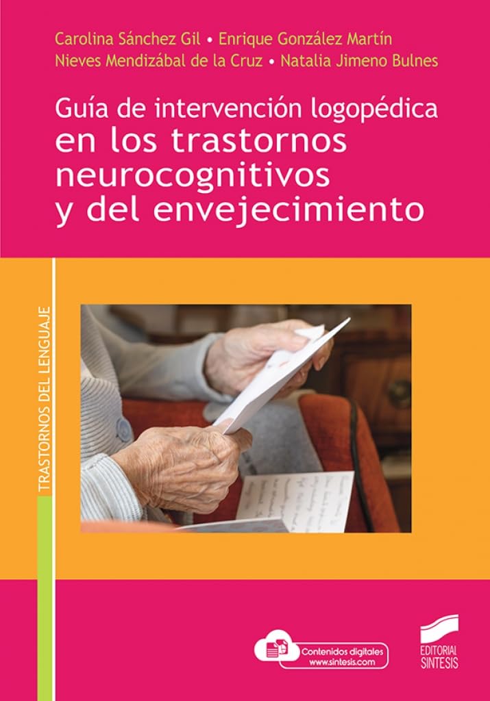 Guía de intervención logopédica en los trastornos neurocognitivos y del envejecimiento: 20 (Ciencias de la Salud)