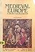 Medieval Europe: A Short Sourcebook