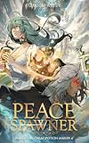 Cover zum Buch Peace Spawner: Rise of the Cheat Poti...