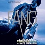 Fang: A Maximum Ride Novel