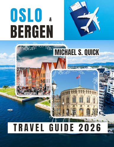 Oslo and Bergen Travel Guide 2026: Explore Norway’s Iconic Cities with Transport, Itineraries and Local Insights