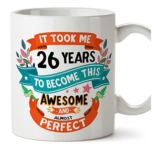 MUGFFINS Tazas 26 Cumpleaños - En Inglés - It took me 26 years to become perfect - 11 oz - Regalo original y divertido