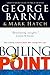 Boiling Point: How Coming Cultural Shifts Will Change Your Life
