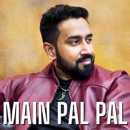 Play Main Pal Pal by Kartik Raman on Amazon Music Unlimited