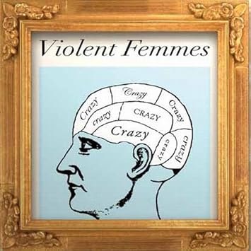 Violent Femmes Crazy Vinyl Amazon Com Music