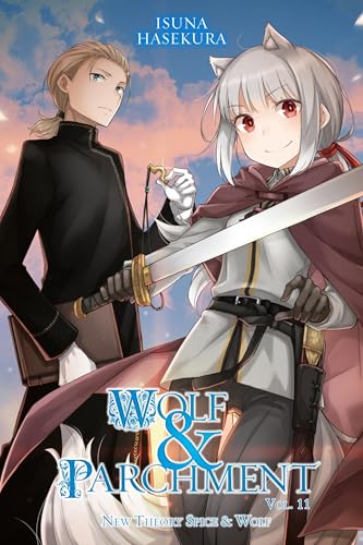 Wolf & Parchment: New Theory Spice & Wolf, Vol. 11 (light novel) (Wolf & Parchment, 11)