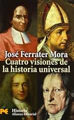 Cuatro visiones de la historia universal: San Agustín, Vico, Voltaire, Hegel (El libro de bolsillo - Historia)