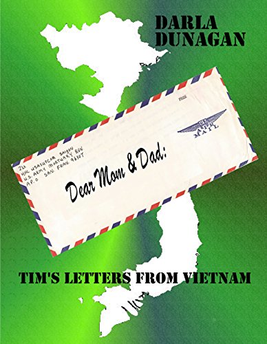 Dear Mom & Dad, Tim's Letters Home From Vietnam (English Edition)