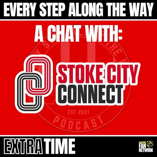 Extra Time: Stoke City Connect Update