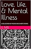is mob short for manitoba  Love, Life, & Mental Illness: A COLLECTION OF POEMS AND SHORT STORIES (English Edition)