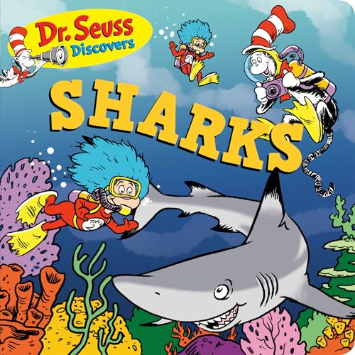 Dr. Seuss Discovers: Sharks (Dr. Seuss Discovers Board Books)