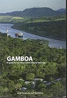 Gamboa: A Guide to Its Natural and Cultural Heritage 9962614163 Book Cover