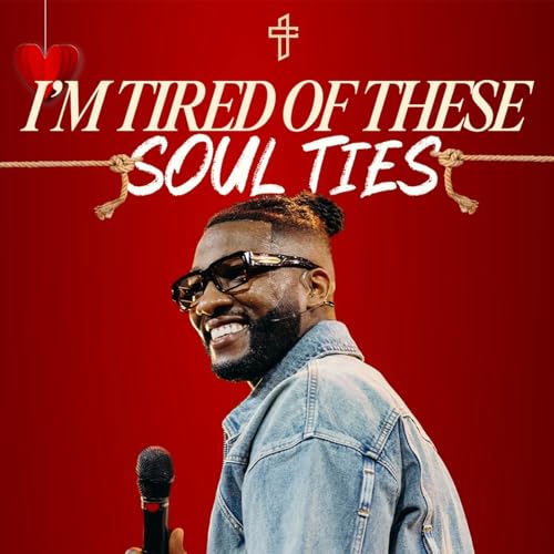 I&rsquo;m Tired Of These Soul Ties // Relationship Goals: In Real Life (Part 7) // Michael Todd