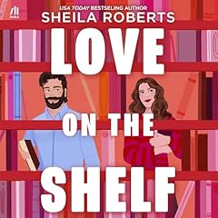 Love on the Shelf Audiolibro Por Sheila Roberts arte de portada