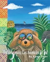 Ted's Animals; Los Animales De Ted 1589095448 Book Cover