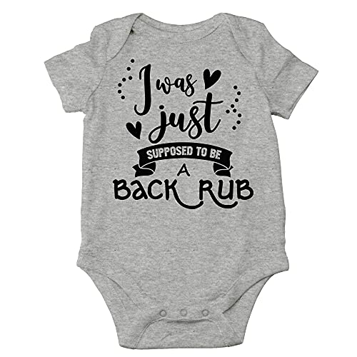 CBTwear I Was Just Supposed To Be A Back Rub - Baby Clothes - Funny Newborn Bodysuit Outfits for Boys and Girls (Newborn, Heather Grey)