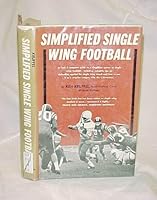 Simplified Single Wing Football B004052ES2 Book Cover