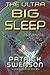 The Ultra Big Sleep