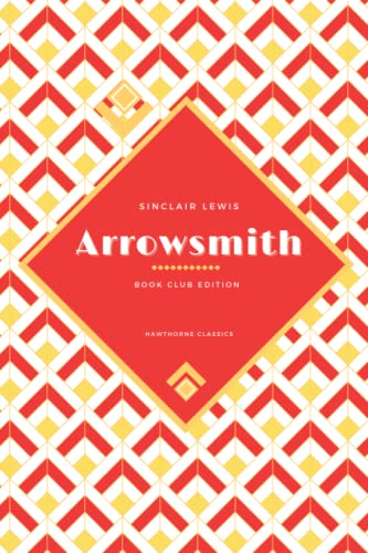 Arrowsmith: The Original Classic Edition by Sin... B09KDSNPVD Book Cover