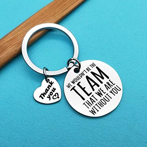 Boss Gifts Keyring Manager Gifts We Wouldn't be The Team That We are Without You Keyring Team Leader Gifts Christmas Birthday Retirement Farewell Gifts Thank You Gifts for Boss Manager Supervisor
