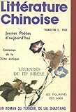  LITTERATURE CHINOISE - JEUNE POETES D\'AUJOURD\'HUI - COSTUMES DE LA CHINE ANTIQUE - LEGENDES DU 3° SIECLE - LES FIGURINES DES HANS