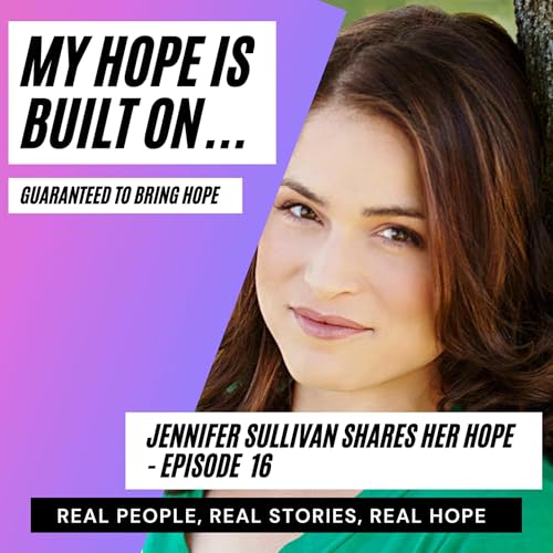 Jennifer Sullivan Shares Her Hope