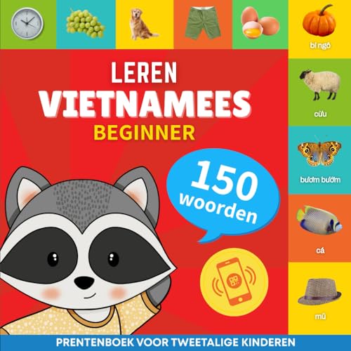 Leer Vietnamees - 150 woorden met uitspraken - Beginner: Prentenboek voor tweetalige kinderen (Dutch Edition)