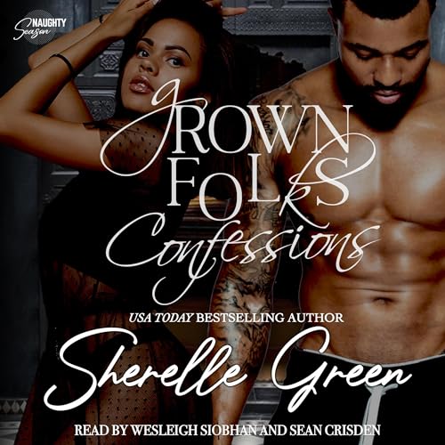 Grown Folks Confessions: Black Lush by Sherelle Green episode artwork