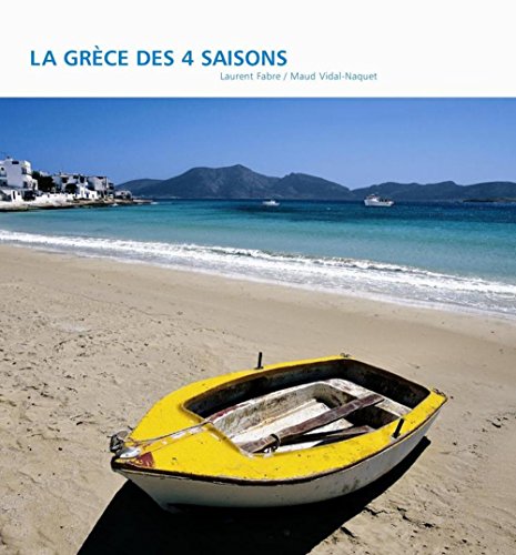 Télécharger La Grèce des 4 saisons PDF