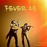  FEVER 25