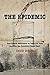 Epidemic: How Typhoid Devastated an American Town and How the Residents Fought Back