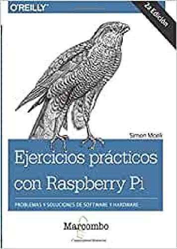 Ejercicios prácticos con Raspberry Pi (Spanish Edition)