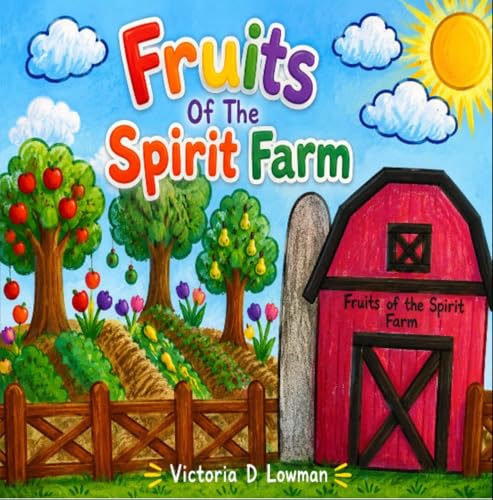 Fruits Of The Spirit Farm