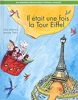 Il était une fois la Tour Eiffel 2354811039 Book Cover