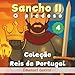 4. Sancho II - O piedoso (Cole&Atilde;&sect;&Atilde;&pound;o Reis de Portugal) (Portuguese Edition)