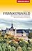 TRESCHER Reiseführer Frankenwald: Rund um Kronach, Ludwigsstadt und Bad Steben. Mit Hof, Kulmbach und Coburg