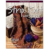 Strip & Knit with Style: Create Fabric-Yarn Use Cotton, Wool, Fleece & More Knit 16 Projects for You & Your Home
