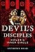 The Devil's Disciples: Hitler's Inner Circle