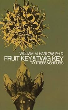 Paperback Fruit Key and Twig Key to Trees and Shrubs by William M. Harlow (1959-06-01) Book
