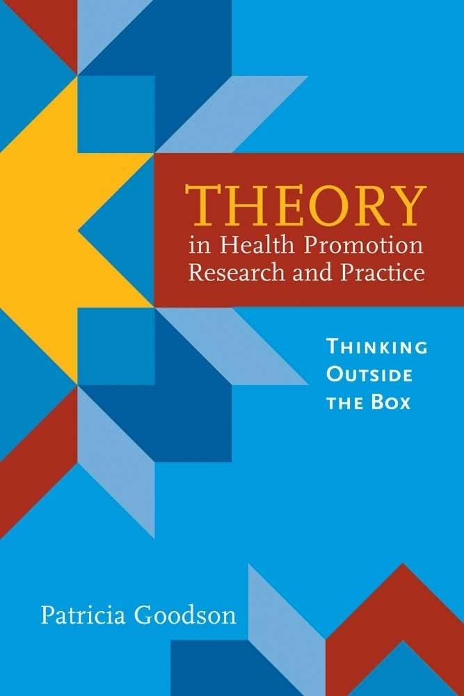 Buy Theory in Health Promotion Research and Practice: Thinking Outside the Box — BookShops.in