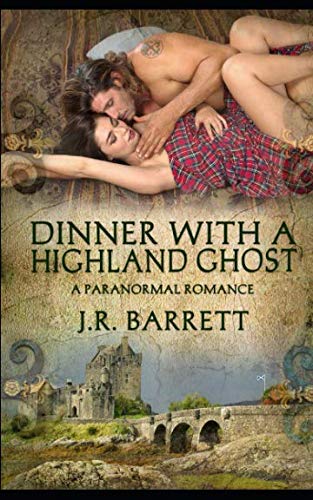Dinner With A Highland Ghost, A Paranormal Romance